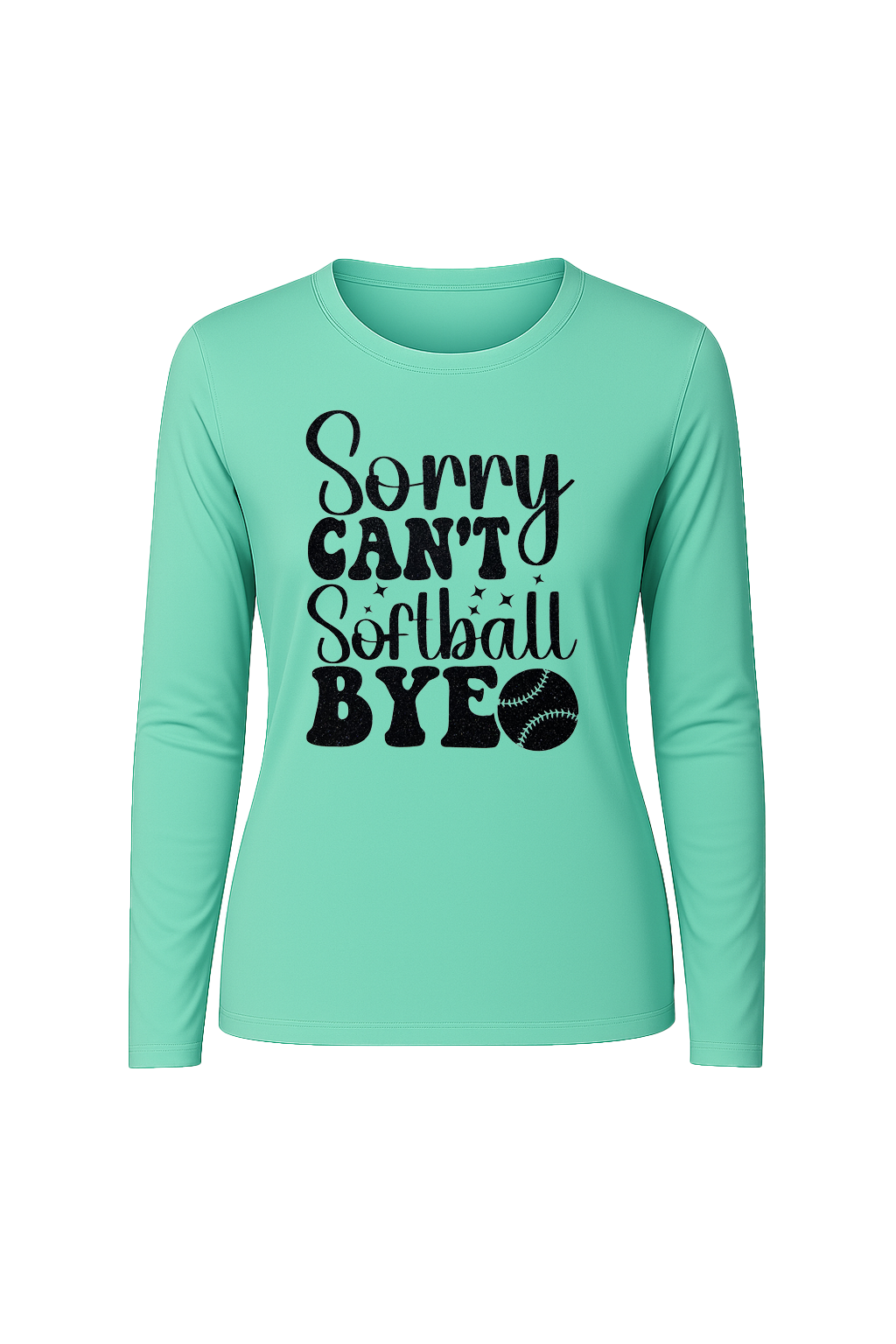 Glitter Sorry Can't Softball Bye Long Sleeve Tee UPF 50