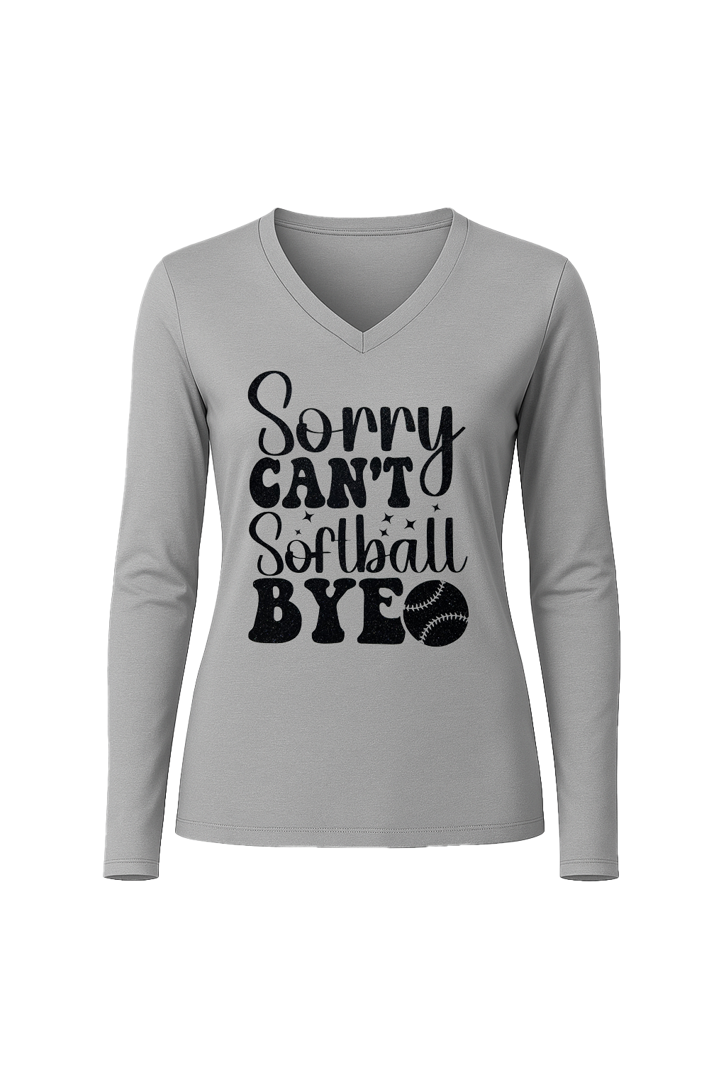 Glitter Sorry Can't Softball Bye Long Sleeve V-Neck Tee