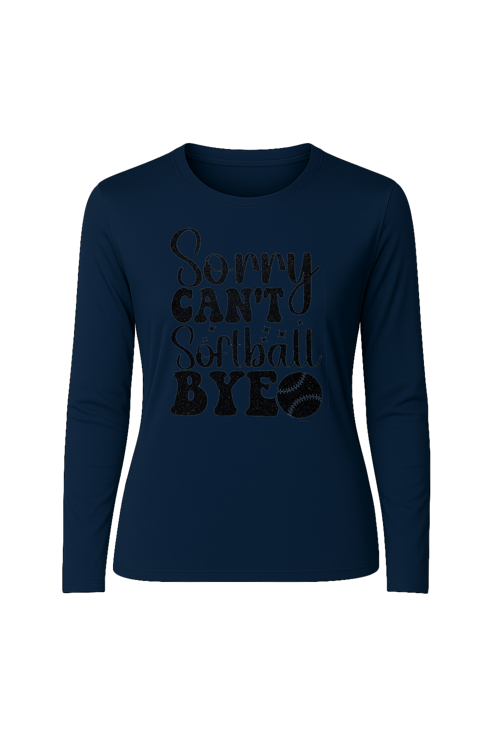 Glitter Sorry Can't Softball Bye Long Sleeve Tee UPF 50