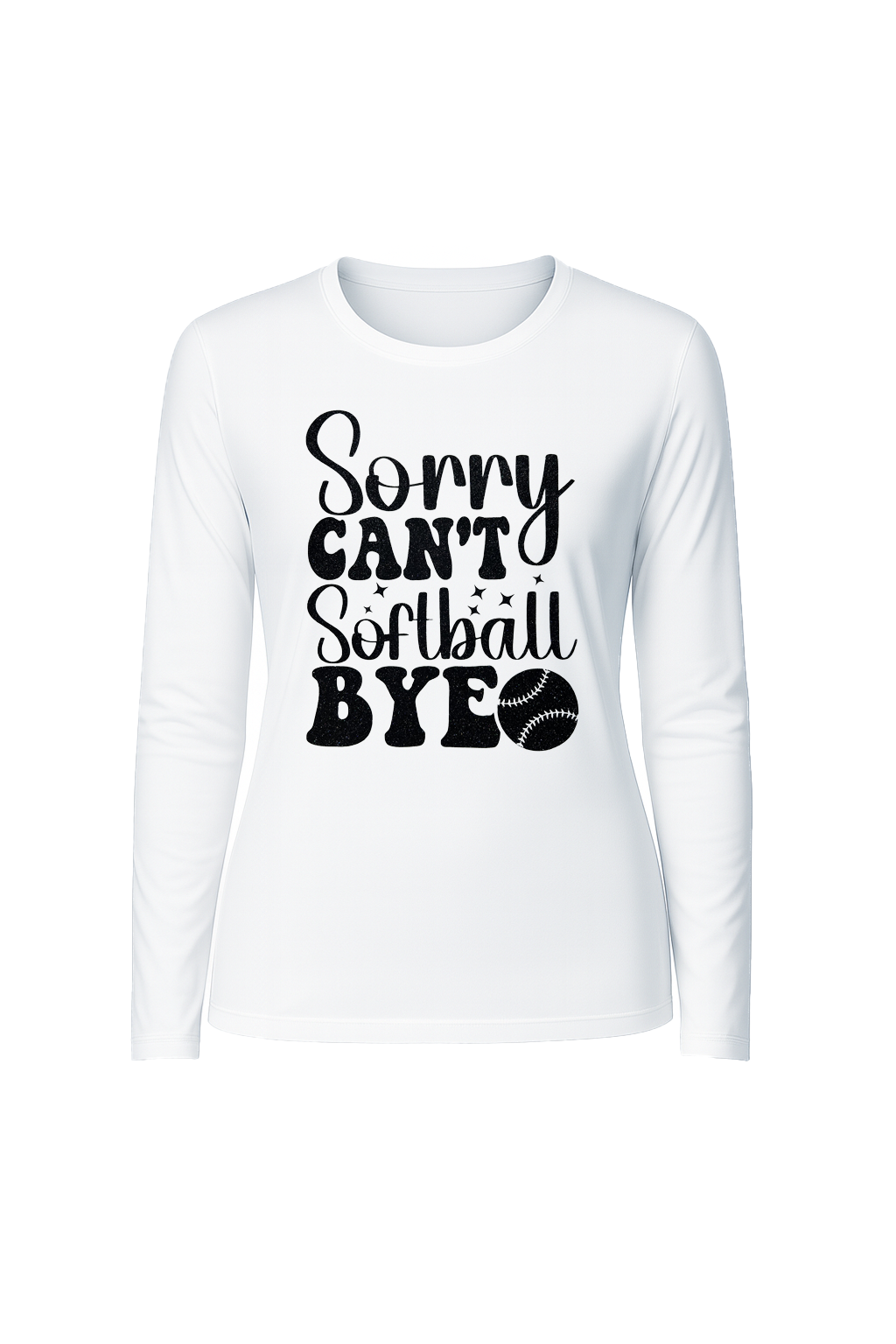 Glitter Sorry Can't Softball Bye Long Sleeve Tee UPF 50