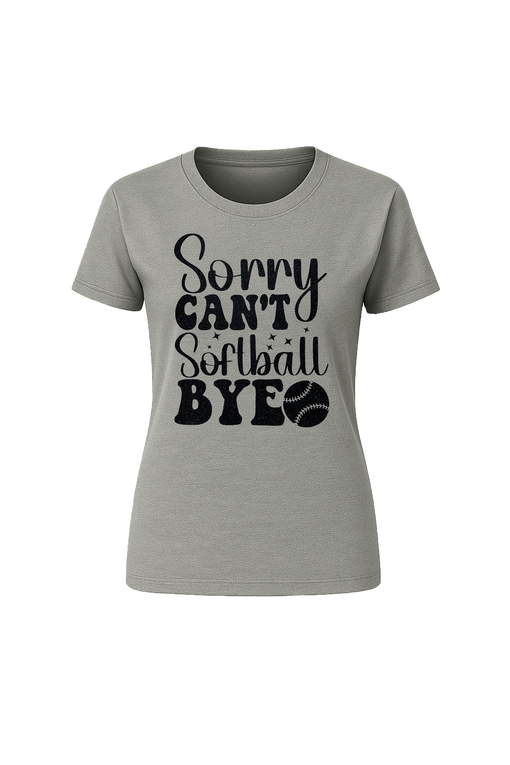 Glitter Sorry Can't Softball Bye Short Sleeve Tee