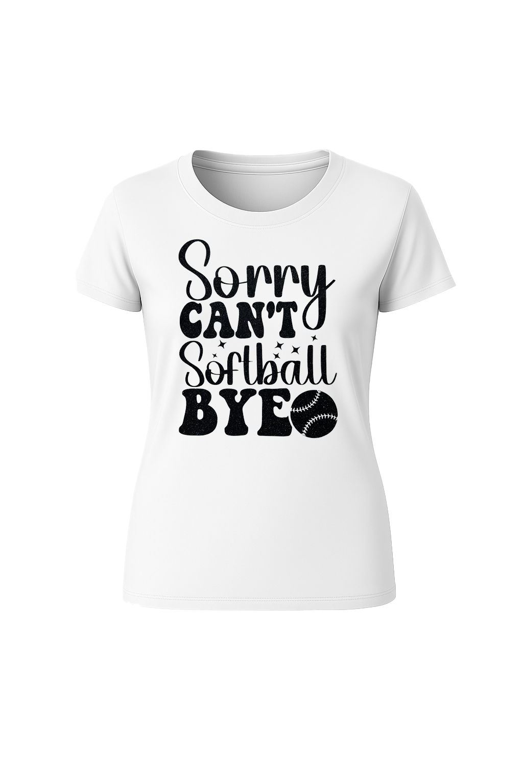 Glitter Sorry Can't Softball Bye Short Sleeve Tee